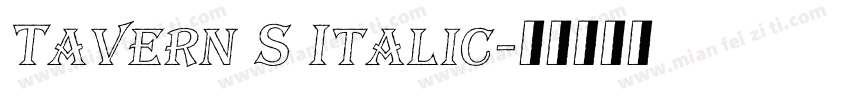 Tavern S Italic字体转换